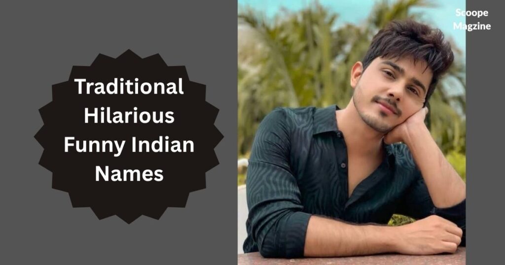 Traditional Hilarious Funny Indian Names